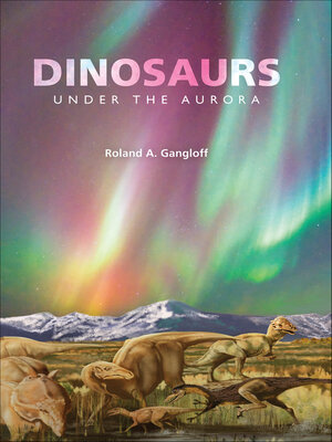 cover image of Dinosaurs Under the Aurora